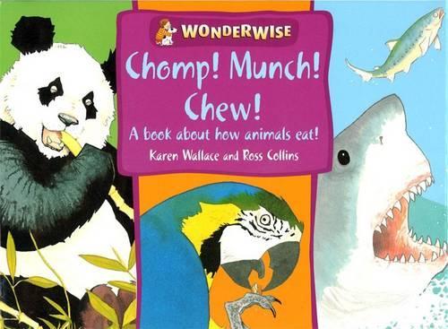 Chomp, Munch, Chew (Wonderwise)