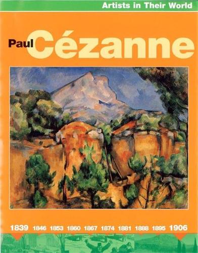 Paul Cezanne (Artists in Their World)