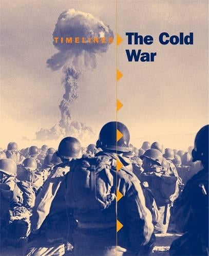 Timelines: The Cold War