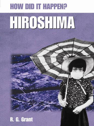 Hiroshima (How Did It Happen?)