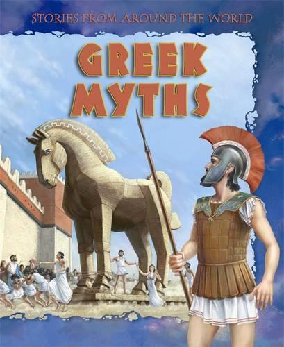 Greek Myths (Stories From Around  the World)