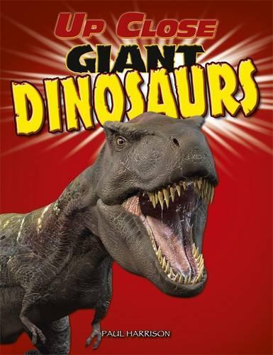 Giant Dinosaurs (Up Close)
