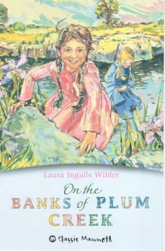 On the Banks of Plum Creek (Classic Mammoth)