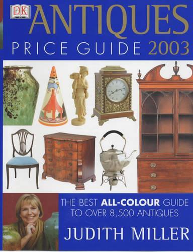 Antiques Price Guide 2003 (Judith Millers Price Guides)