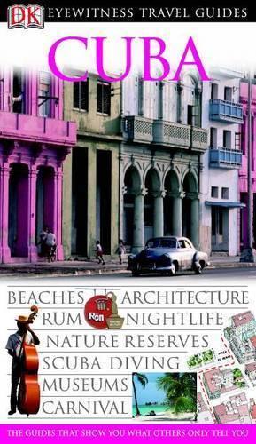 Cuba (DK Eyewitness Travel Guide)