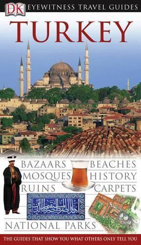 Turkey (DK Eyewitness Travel Guide)