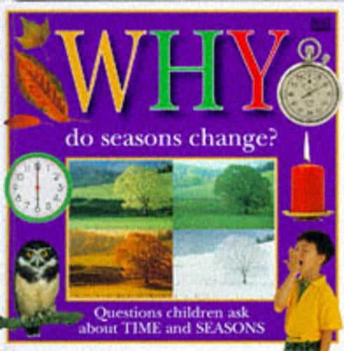 Why Do Seasons Change? (Why Books)