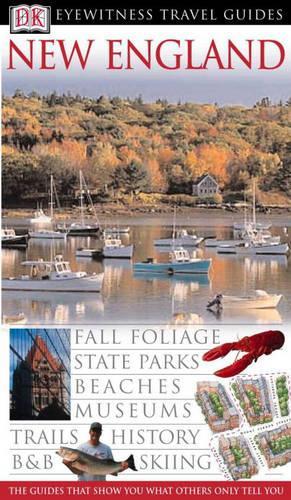 New England (DK Eyewitness Travel Guide)