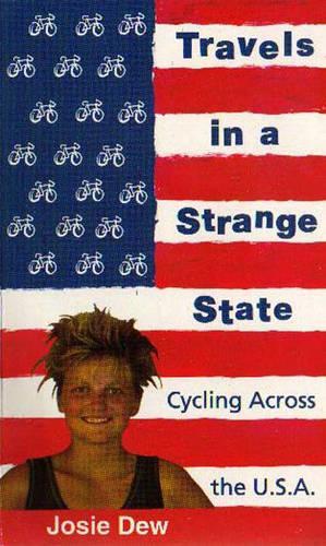 Travels In A Strange State: Cycling Across the USA