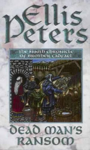 Dead Mans Ransom: 9 (Cadfael Chronicles)