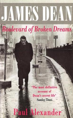 James Dean: Boulevard of Broken Dreams