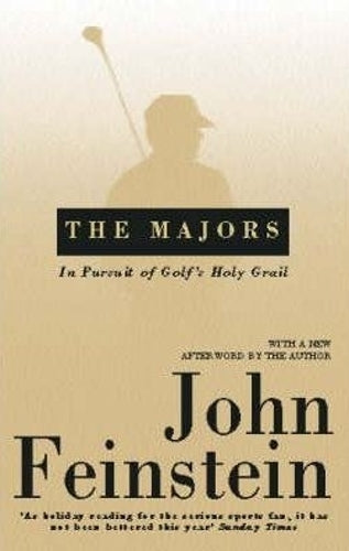 The Majors: In Pursuit of Golfs Holy Grail