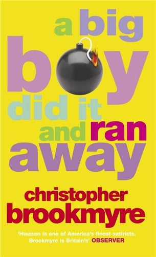 A Big Boy Did It And Ran Away