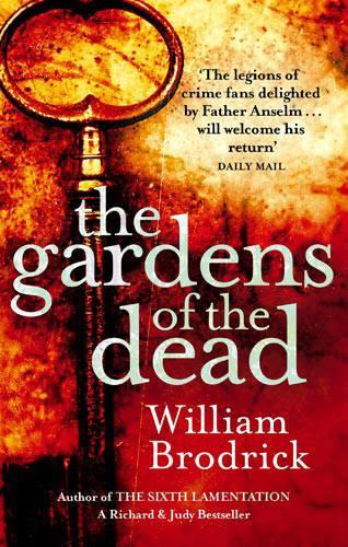 The Gardens Of The Dead (Father Anselm Novels)