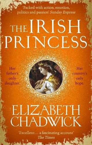 The Irish Princess: Her fathers only daughter. Her countrys only hope.