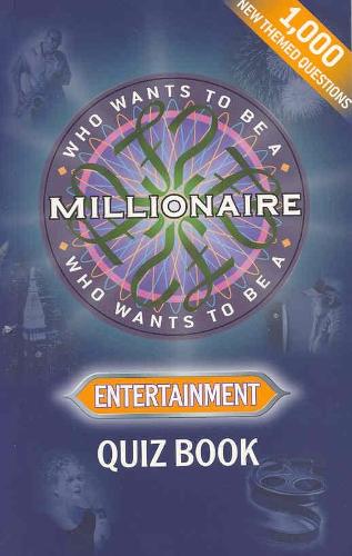Who Wants To Be a Millionaire? Entertainment Quiz Book