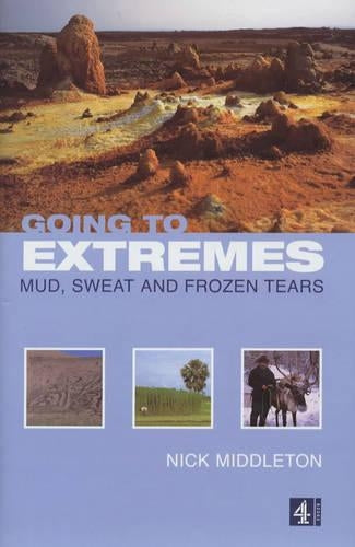 Going to Extremes: Mud, Sweat and Frozen Tears