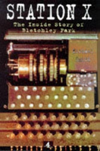 Station X: The Codebreakers of Bletchley Park