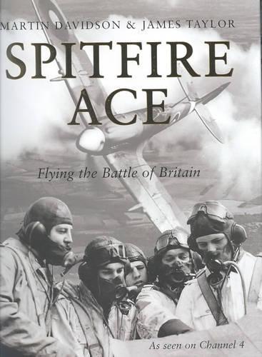 Spitfire Ace - Flying the Battle of Britain