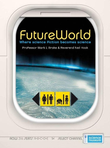 [ FUTUREWORLD WHERE SCIENCE FICTION BECOMES SCIENCE BY HOOK, NEIL](AUTHOR)PAPERBACK