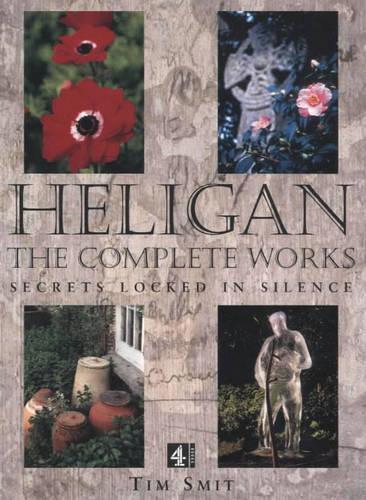 Heligan:The Complete Works (pb)