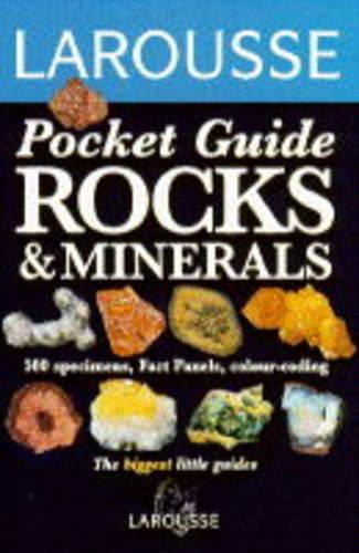 Rocks and Minerals (Larousse Field Guides)