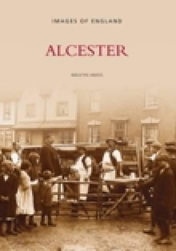 Alcester (Archive Photographs: Images of England)