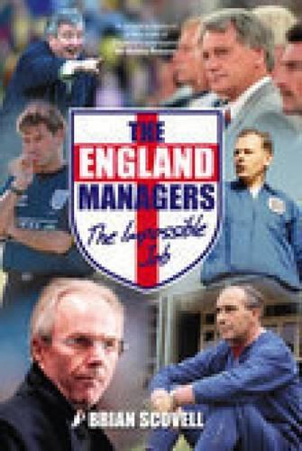 England Managers: The Impossible Job