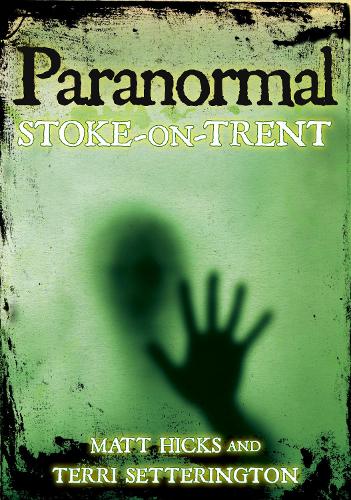 Paranormal Stoke-on-Trent (Haunted)