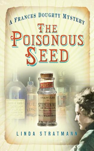 The Poisonous Seed: A Frances Doughty Mystery