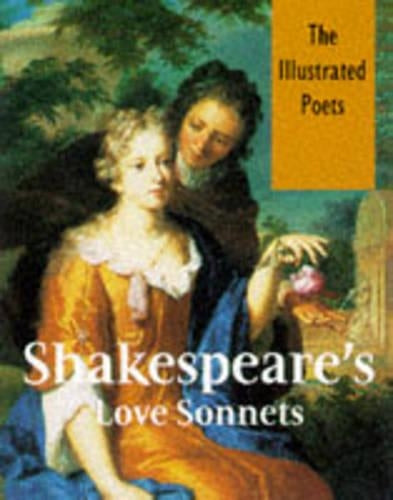 Shakespeares Love Sonnets (Illustrated Poets)