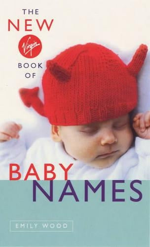 New Virgin Book Of Baby Names: Wood,e