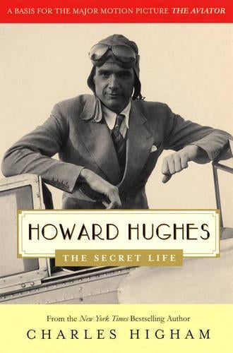 Howard Hughes: The Secret Life