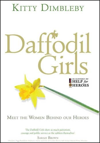 Daffodil Girls: Stories of love, loss and friendship from the women behind our heroes