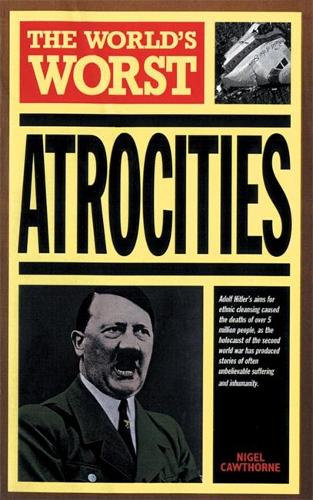 Worlds Worst Atrocities (Worlds Greatest)