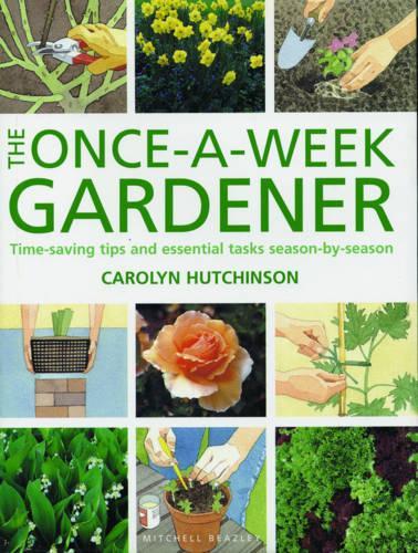 Once a Week Gardener