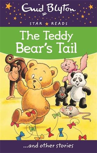 The Teddy Bears Tail (Enid Blyton: Star Reads Series 5)
