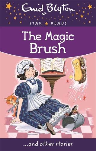 The Magic Brush (Enid Blyton: Star Reads Series 4)