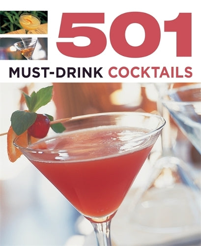 501 Must-Drink Cocktails (501 Series)