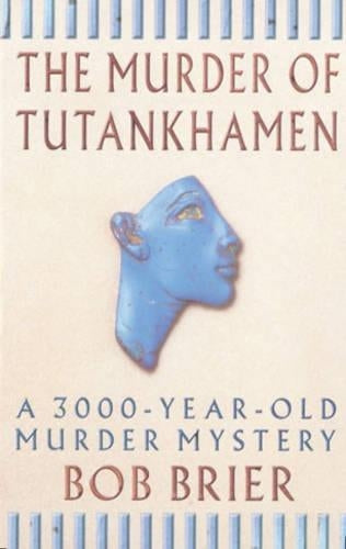The Murder Of Tutankhamen: A 3000-year-old Murder Mystery