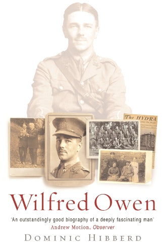 Wilfred Owen: A New Biography