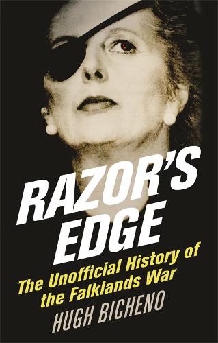 Razors Edge: The Unofficial History of the Falklands War