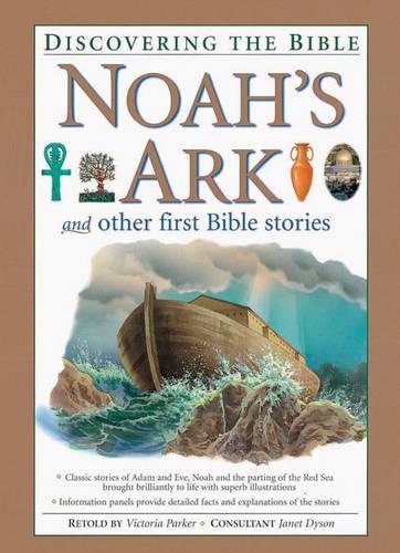 Noahs Ark and Other First Bible Stories (Discovering the Bible)