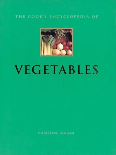 Vegetables (Cook's Encyclopedias)