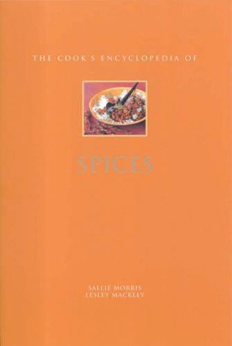 The Cooks Encyclopedia of Spices