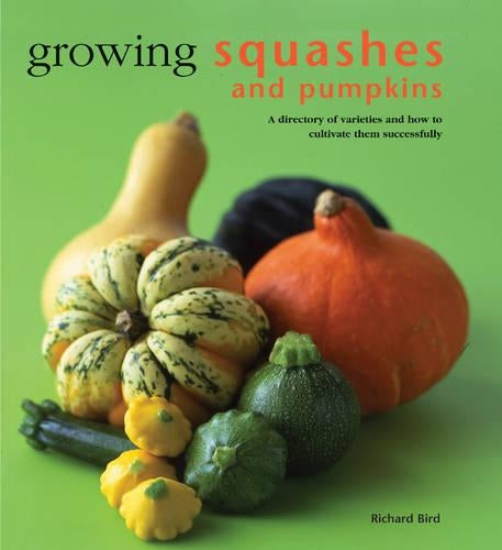 Growing Squashes and Pumpkins (Kitchen Garden Library)