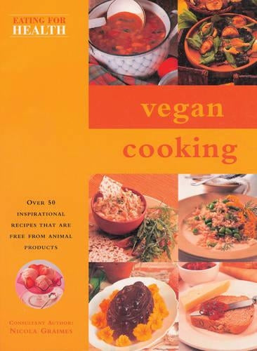 Vegan Cooking (Eating for Health)