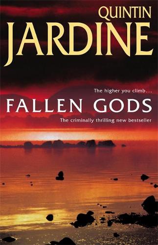 Fallen Gods (Bob Skinner series, Book 13): An unmissable Edinburgh crime thriller of intrigue and secrets