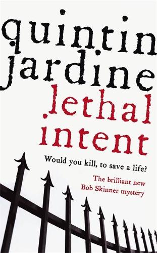 Lethal Intent (Bob Skinner Mysteries)