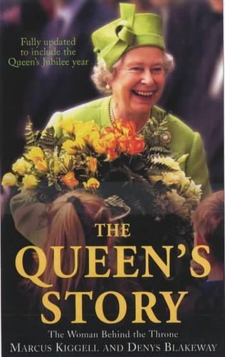 The Queen's Story: The Woman Behind the Throne